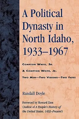Politická dynastia v severnom Idahu, 1933-1967 - A Political Dynasty in North Idaho, 1933-1967