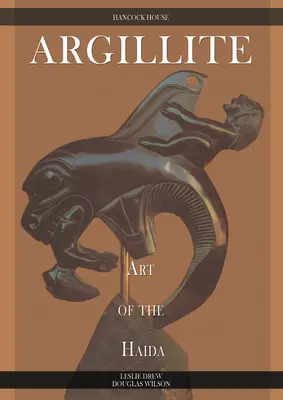 Argillite (Argillite): Zázračný život a život a dielo, ktoré sa odohráva na Slovensku: Umenie Haidy - Argillite: Art of the Haida