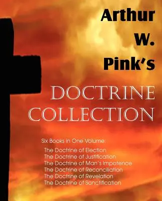 Zbierka náuky Arthura W. Pinka - Arthur W. Pink's Doctrine Collection