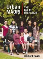 Mestskí Maori - Druhá veľká migrácia - Urban Maori - The Second Great Migration