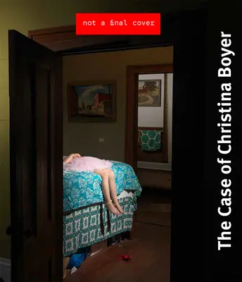 Verdikt: Prípad Christiny Boyerovej - The Verdict: The Christina Boyer Case