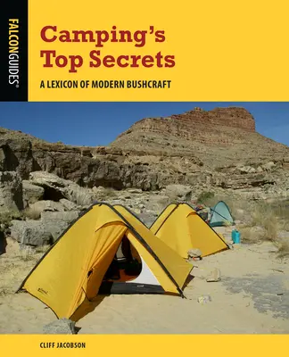 Tajomstvá kempovania: Lexikón moderného bushcraftu - Camping's Top Secrets: A Lexicon of Modern Bushcraft