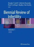 Dvojročný prehľad neplodnosti: Diel 1 - Biennial Review of Infertility: Volume 1