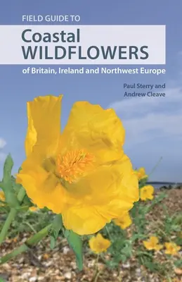 Terénny sprievodca pobrežnými divokými kvetmi Británie, Írska a severozápadnej Európy - Field Guide to Coastal Wildflowers of Britain, Ireland and Northwest Europe
