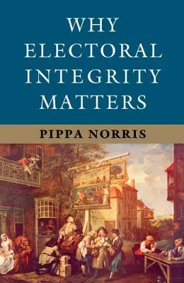 Prečo záleží na volebnej integrite - Why Electoral Integrity Matters