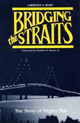Premostenie úžin: Príbeh Mighty Mac - Bridging the Straits: The Story of Mighty Mac
