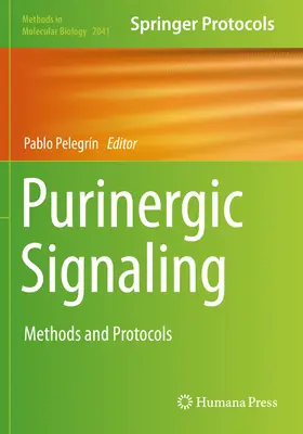 Purínergická signalizácia: Metódy a protokoly - Purinergic Signaling: Methods and Protocols