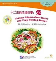Čínske idiómy o zajacoch a príbehy s nimi spojené - Chinese Idioms about Hares and Their Related Stories