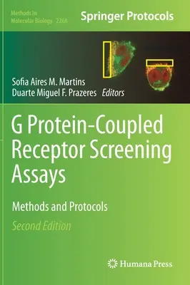 Skríningové testy receptorov spojených s G proteínom: Metódy a protokoly - G Protein-Coupled Receptor Screening Assays: Methods and Protocols