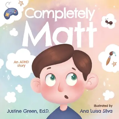 Úplne Matt: Príbeh o ADHD - Completely Matt: An ADHD Story