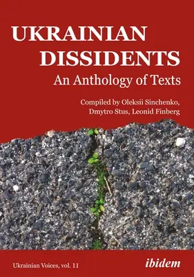 Ukrajinskí disidenti: Antológia textov - Ukrainian Dissidents: An Anthology of Texts