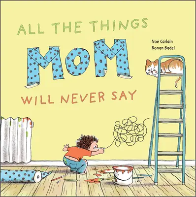 Všetky veci, ktoré mama nikdy nepovie - All the Things Mom Will Never Say
