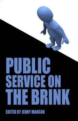 Verejná služba na pokraji - Public Service on the Brink