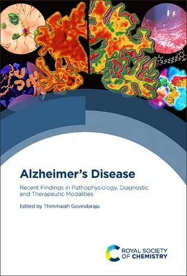 Alzheimerova choroba: Najnovšie poznatky v oblasti patofyziológie, diagnostiky a liečby - Alzheimer's Disease: Recent Findings in Pathophysiology, Diagnostic and Therapeutic Modalities