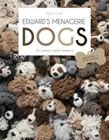 Edwardov zverinec: DOGS - 65 psích háčkovaných projektov - Edward's Menagerie: DOGS - 65 Canine Crochet Projects