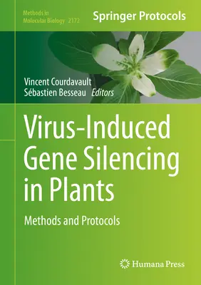 Vírusom indukované umlčovanie génov v rastlinách: Metódy a protokoly - Virus-Induced Gene Silencing in Plants: Methods and Protocols
