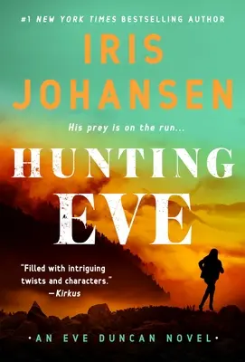 Lovenie Evy: Lovenie Evy Duncanovej: román Evy Duncanovej - Hunting Eve: An Eve Duncan Novel