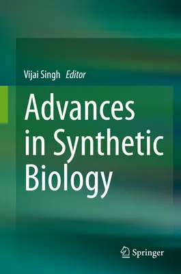 Pokroky v syntetickej biológii - Advances in Synthetic Biology