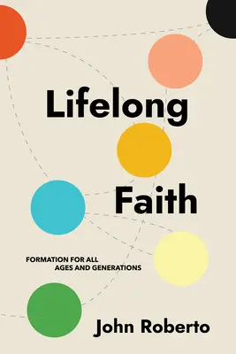 Celoživotná viera: Formácia pre všetky vekové kategórie a generácie - Lifelong Faith: Formation for All Ages and Generations