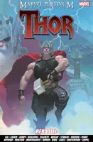 Marvel Platinum: Definitívny Thor Reboot - Marvel Platinum: The Definitive Thor Rebooted