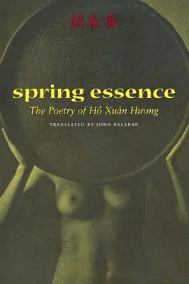 Jarná esencia: Poézia Ho Xuan Huonga - Spring Essence: The Poetry of Ho Xuan Huong