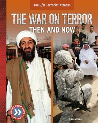 Vojna proti terorizmu: Vtedy a teraz - The War on Terror: Then and Now