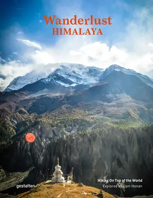 Putovanie po Himalájach: Hiking on the Top of the World - Wanderlust Himalaya: Hiking on Top of the World
