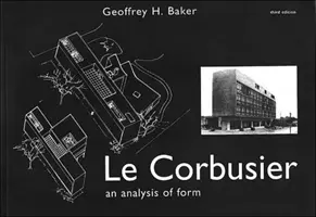 Le Corbusier - analýza formy - Le Corbusier - An Analysis of Form