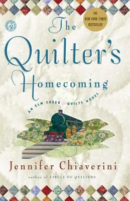 Návrat quiltára domov: Quilting: An ELM Creek Quilts Novelvolume 10 - The Quilter's Homecoming: An ELM Creek Quilts Novelvolume 10