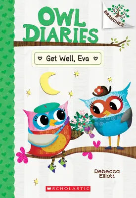 Uzdrav sa, Eva: Kniha o vetvách (Sovie denníky #16) - Get Well, Eva: A Branches Book (Owl Diaries #16)