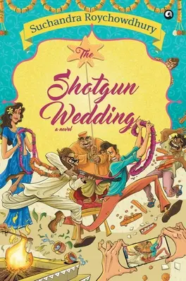 Svadba s brokovnicou a román - The Shotgun Wedding a Novel