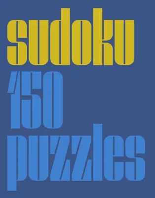 Moderné sudoku: 150 hádaniek - Modern Sudoku: 150 Puzzles