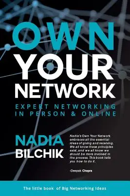 Vlastná sieť: Vychádzajte z vlastnej skúsenosti a získavajte nové poznatky o svojej sieti: odborný networking osobne a online - Own Your Network: Expert Networking in Person & Online