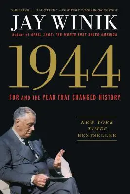 1944: FDR a rok, ktorý zmenil dejiny - 1944: FDR and the Year That Changed History