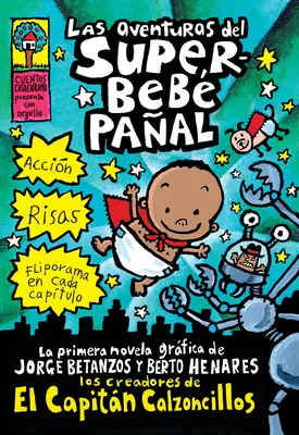 Las Aventuras del Superbeb Paal (Dobrodružstvá superplienkového dieťaťa) - Las Aventuras del Superbeb Paal (the Adventures of Super Diaper Baby)