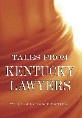 Príbehy právnikov z Kentucky - Tales from Kentucky Lawyers