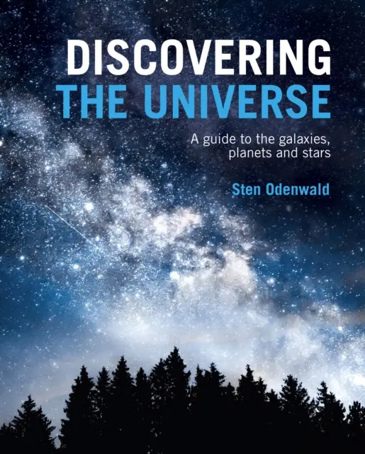 Objavovanie vesmíru - sprievodca galaxiami, planétami a hviezdami - Discovering The Universe - A Guide to the Galaxies, Planets and Stars