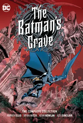 Batmanov hrob: Kompletná zbierka - The Batman's Grave: The Complete Collection