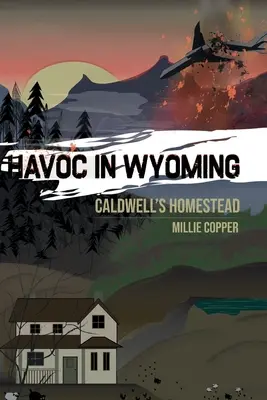 Caldwellova usadlosť: Nová americká apokalypsa: Havoc in Wyoming, časť 1 - Caldwell's Homestead: Havoc in Wyoming, Part 1 America's New Apocalypse