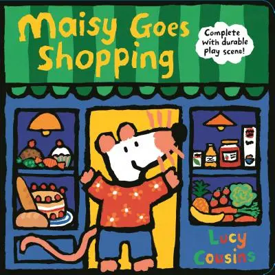 Maisy ide nakupovať: Hrá sa s odolnou hracou scénou: Rozkladacia a hracia kniha - Maisy Goes Shopping: Complete with Durable Play Scene: A Fold-Out and Play Book