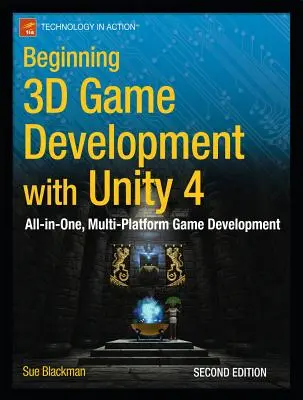 Začiatky vývoja 3D hier pomocou Unity 4: All-In-One, Multi-Platform Game Development - Beginning 3D Game Development with Unity 4: All-In-One, Multi-Platform Game Development