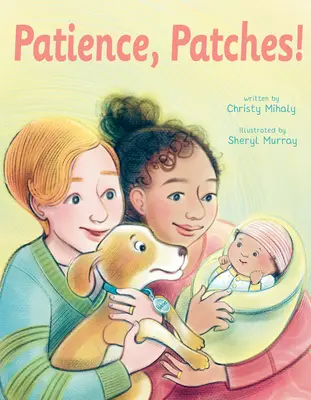 Trpezlivosť, Patches! - Patience, Patches!
