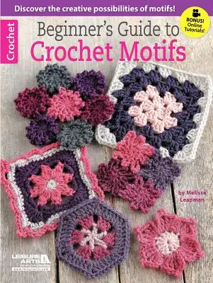 Sprievodca háčkovaním motívov pre začiatočníkov - Beginner's Guide to Crochet Motifs