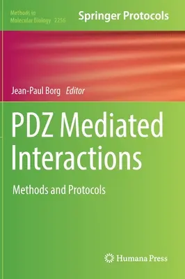 Pdz Sprostredkované interakcie: Metódy a protokoly - Pdz Mediated Interactions: Methods and Protocols