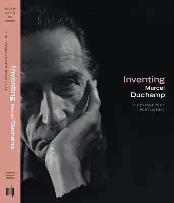 Inventing Marcel Duchamp: Dynamika portrétovania - Inventing Marcel Duchamp: The Dynamics of Portraiture