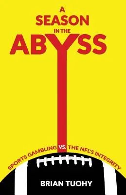 Sezóna v priepasti: Športové hazardné hry verzus integrita NFL - A Season in the Abyss: Sports Gambling vs. The NFL's Integrity