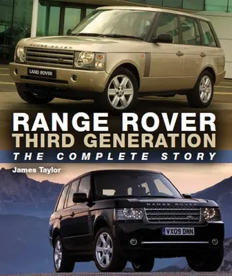 Range Rover tretej generácie: Kompletný príbeh - Range Rover Third Generation: The Complete Story