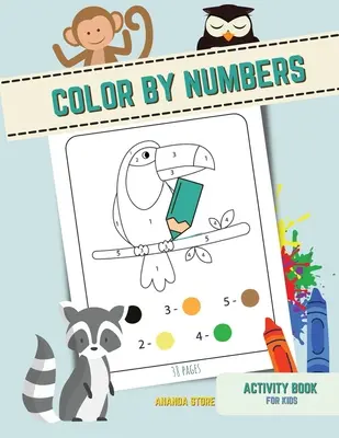Vyfarbuj podľa čísel: Kniha pre deti od 3 do 6 rokov, stránky s roztomilými zvieratkami - Color by numbers: Color by numbersActivity Book for kids Ages 3-6, pages with cute animals