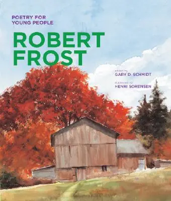 Poézia pre mladých: Robert Frost: Frost: pre mládež: 1. diel - Poetry for Young People: Robert Frost: Volume 1