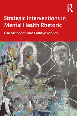Strategické intervencie v rétorike duševného zdravia - Strategic Interventions in Mental Health Rhetoric